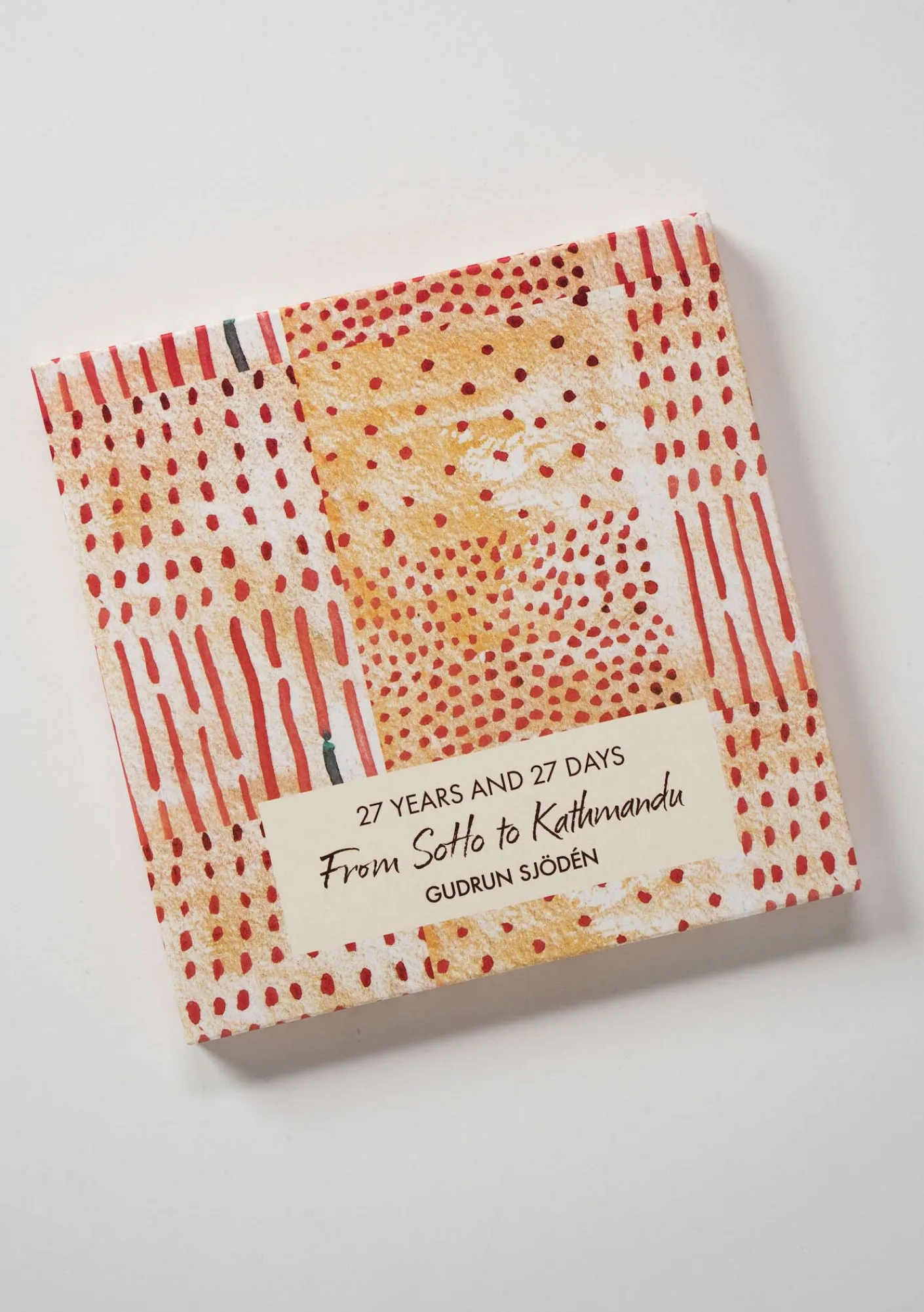 27 år och 27 dagar från SoHo till Katmandu-Gudrun Sjödén New